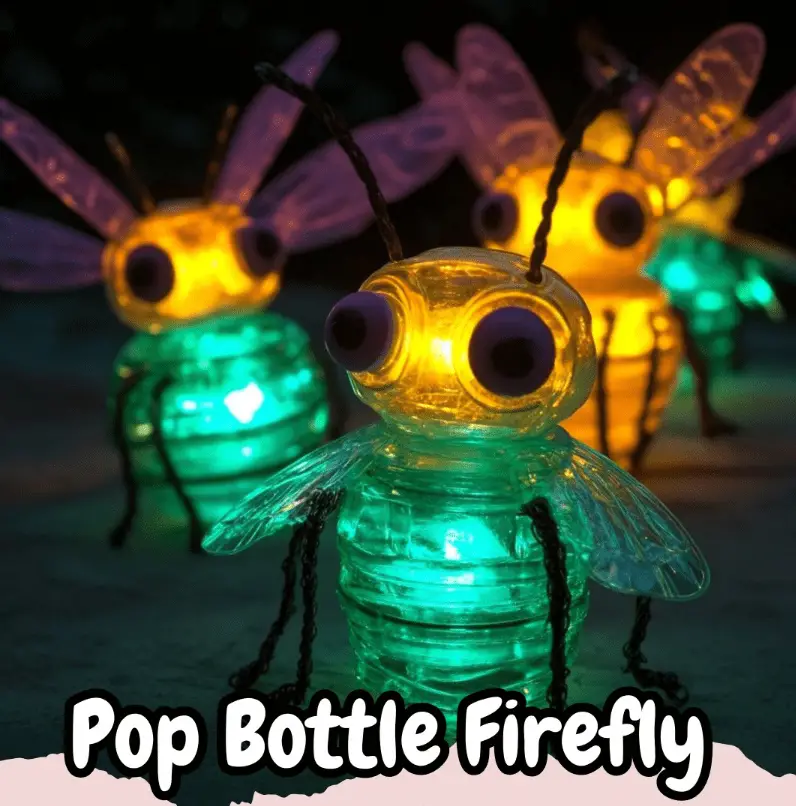 Pop Bottle Firefly Craft