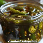Candied Jalapeños (Cowboy Candy)
